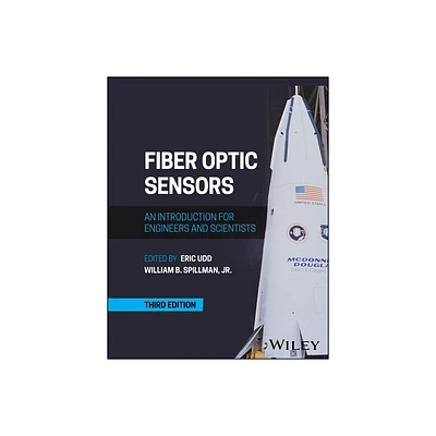 Fiber Optic Sensors - 3rd Edition by Eric Udd & William B Spillman (Hardcover)