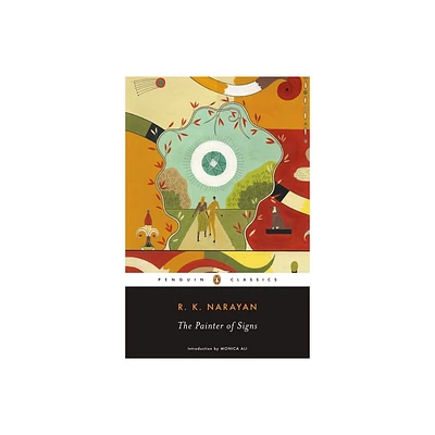 The Painter of Signs - (Penguin Classics) by R K Narayan (Paperback)