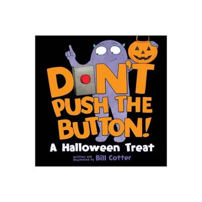 Dont Push the Button! Halloween - by Bill Cotter (Hardcover)