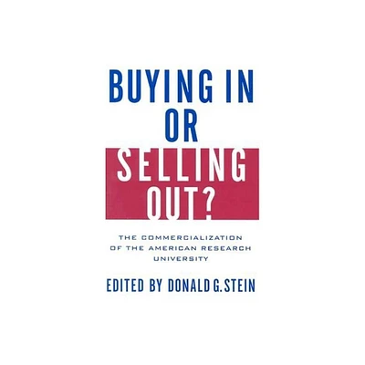 Buying in or Selling Out? - by Donald G Stein (Hardcover)