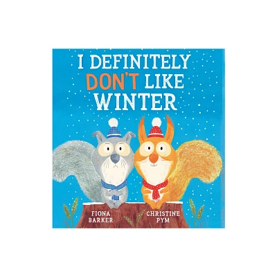 I Definitely Dont Like Winter - by Fiona Barker (Paperback)