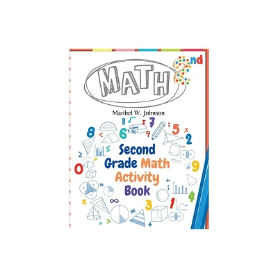 Second Grade Math Activity Book - by Maribel W Johnson (Paperback)