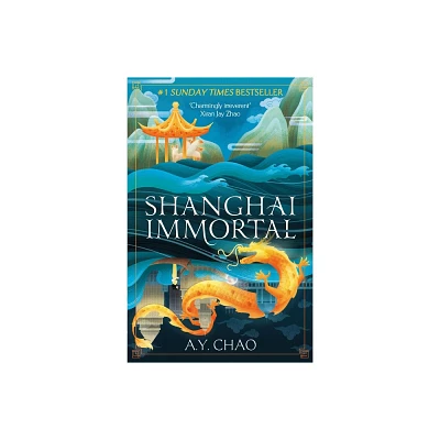 Shanghai Immortal - by A Y Chao (Paperback)