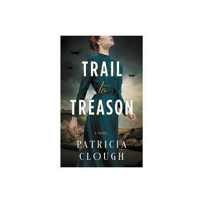 Trail to Treason - by Patricia Clough (Paperback)