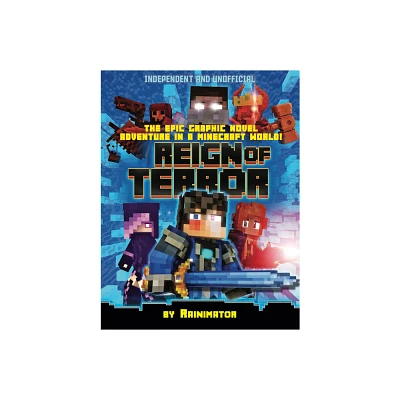 Reign of Terror: Minecraft Graphic Novel (Independent & Unofficial) - by Rain Olaguer & Eddie Robson (Paperback)