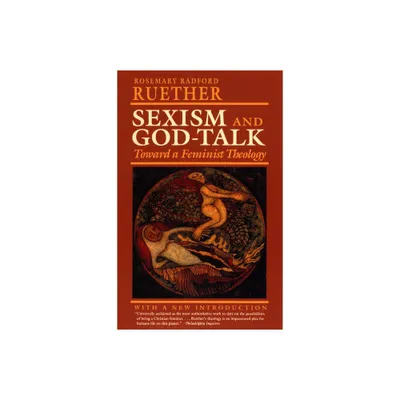 Sexism and God Talk - 10th Edition by Rosemary R Ruether (Paperback)