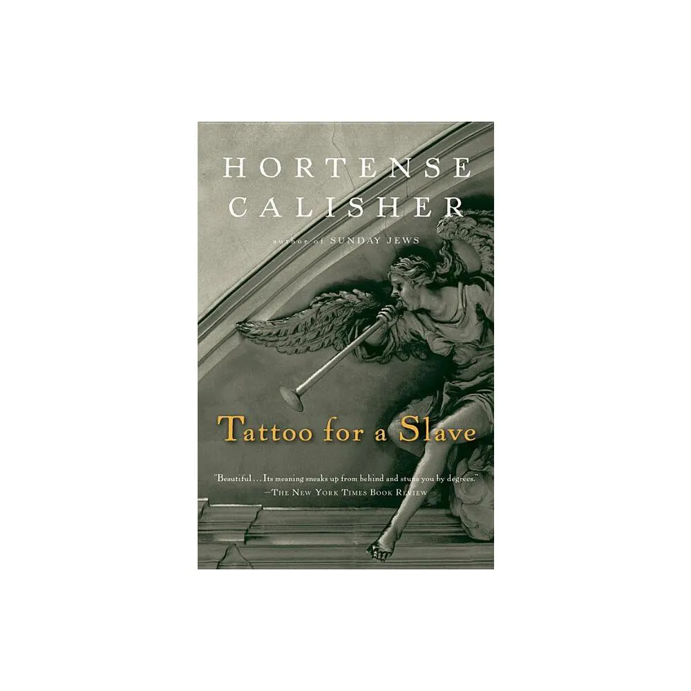 Mariner Books Tattoo for a Slave - by Hortense Calisher (Paperback) | The  Market Place