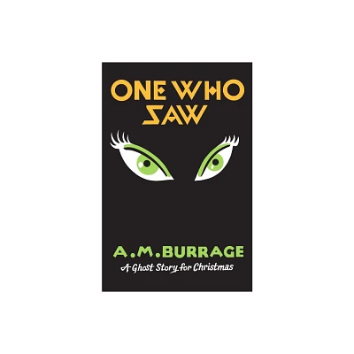 One Who Saw - (Seths Christmas Ghost Stories) by A M Burrage (Paperback)