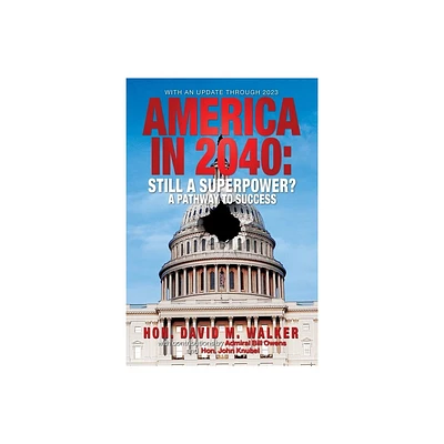 America in 2040 New Edition - by David Walker (Paperback)