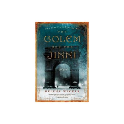 The Golem and the Jinni (Reprint) (Paperback) by Helene Wecker