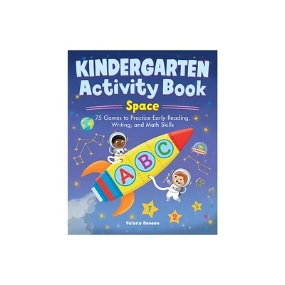 Kindergarten Activity Book: Space - (School Skills Activity Books) by Valerie Deneen (Paperback)