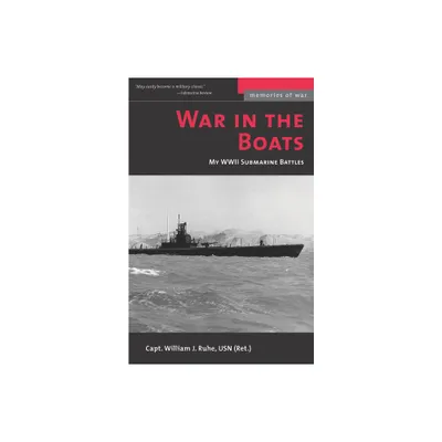 War in the Boats - (Memories of War) by William J Ruhe (Paperback)