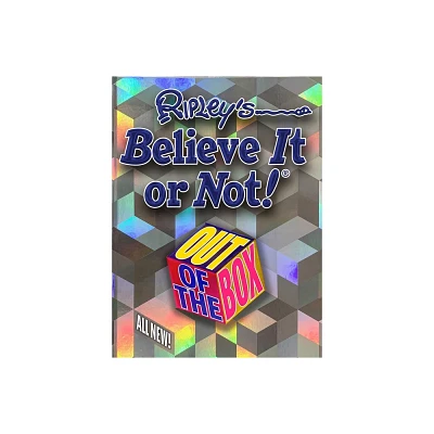 Ripleys Believe It or Not! Out of the Box - (Annual) by Ripley Publishing (Hardcover)