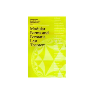 Modular Forms and Fermats Last Theorem - by Gary Cornell & Glenn Stevens & Joseph H Silverman (Hardcover)