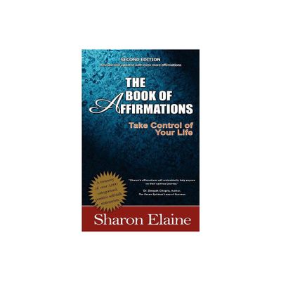 The Book of Affirmations - by Sharon Elaine A Q (Paperback)