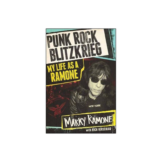 Punk Rock Blitzkrieg - by Marky Ramone & Richard Herschlag (Paperback)