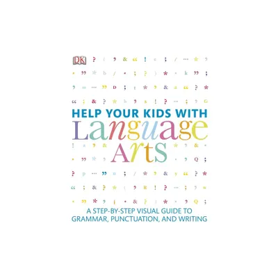 Help Your Kids with Language Arts - (DK Help Your Kids) by DK (Paperback)