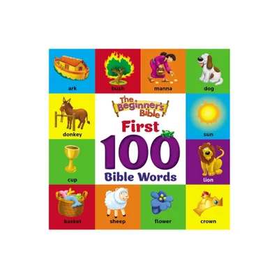 The Beginners Bible First 100 Bible Words - (Board Book)