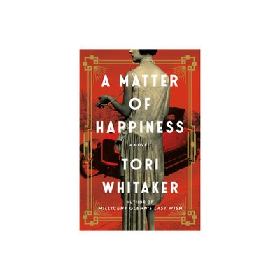 A Matter of Happiness - by Tori Whitaker (Paperback)