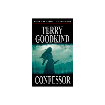 Confessor - (Sword of Truth) by Terry Goodkind (Paperback)