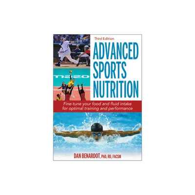 Advanced Sports Nutrition - 3rd Edition by Dan Benardot (Paperback)