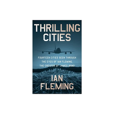 Thrilling Cities - by Ian Fleming (Paperback)