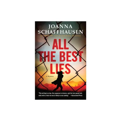 All the Best Lies - (Ellery Hathaway) by Joanna Schaffhausen (Paperback)