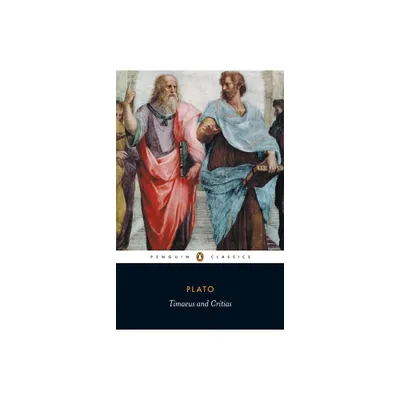 Timaeus and Critias - (Penguin Classics) Annotated by Plato (Paperback)