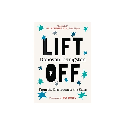 Lift Off - by Donovan Livingston (Paperback)