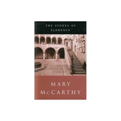 The Stones of Florence - by Mary McCarthy (Paperback)