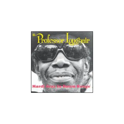 Professor Longhair - Mardi Gras in Baton Rouge (CD)