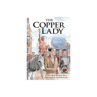 The Copper Lady - (On My Own History) by Alice Ross & Kent Ross (Paperback)