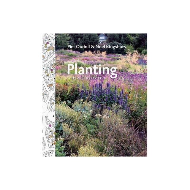 Planting - by Piet Oudolf & Noel Kingsbury (Hardcover)