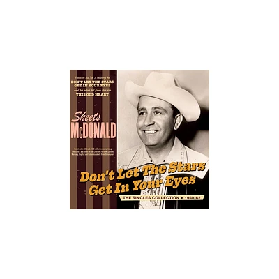 Skeets McDonald - Dont Let The Stars Get In Your Eyes: The Singles Collection 1950-62 (CD)