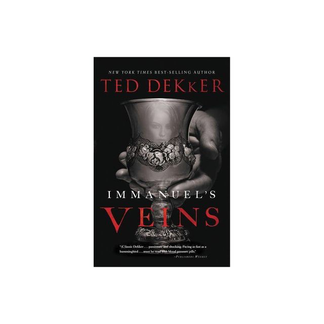 Immanuels Veins - by Ted Dekker (Paperback)