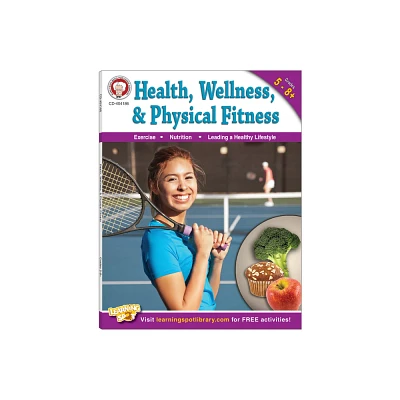 Health, Wellness, and Physical Fitness, Grades 5 - 12 - by Don Blattner & Lisa Blattner Howerton (Paperback)