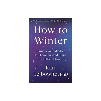 How to Winter - by Kari Leibowitz (Hardcover)