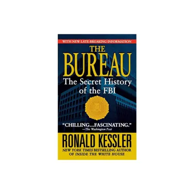 Bureau - by Ronald Kessler (Paperback)