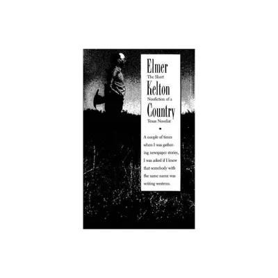 Elmer Kelton Country - (Paperback)