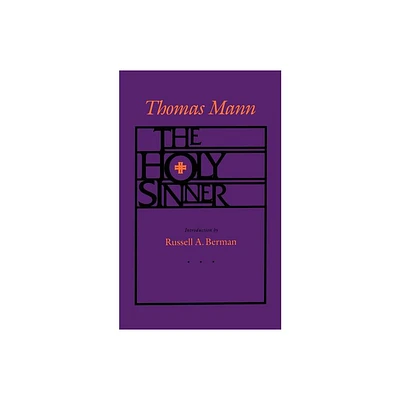 The Holy Sinner - by Thomas Mann (Paperback)