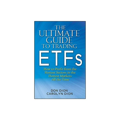 Trading ETFs - by Don Dion & Carolyn Dion (Hardcover)