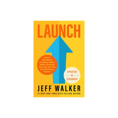 Launch (Updated & Expanded Edition) - by Jeff Walker (Paperback)