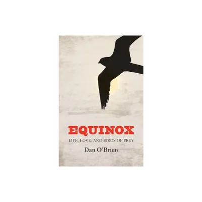 Equinox - by Dan OBrien (Paperback)