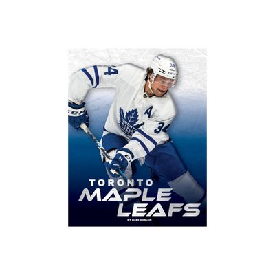 Toronto Maple Leafs - by Luke Hanlon (Paperback)