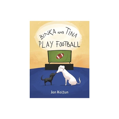 Binka and Tina Play Football - by Jan Koltun (Paperback)