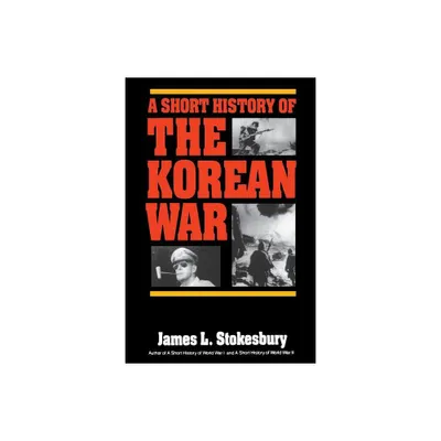 Korean Short History - by James L Stokesbury (Paperback)