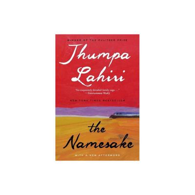 The Namesake - by Jhumpa Lahiri (Paperback)