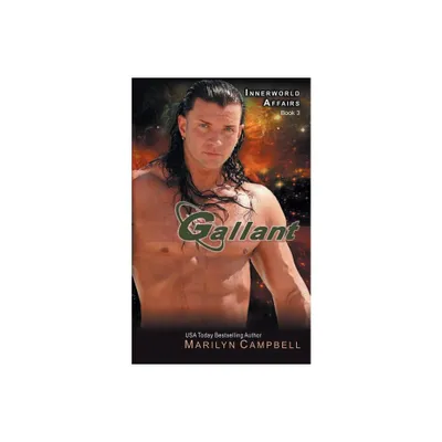 Gallant (the Innerworld Affairs Series, Book 3) - by Marilyn Campbell (Paperback)