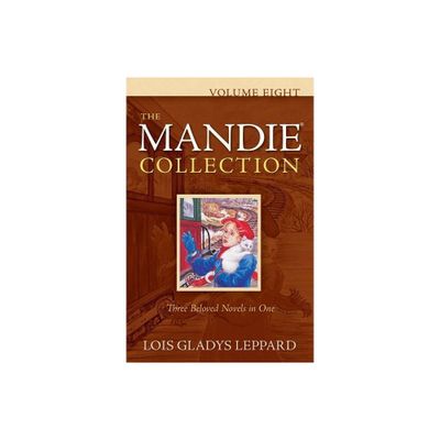 The Mandie Collection, Volume Eight - by Lois Gladys Leppard (Paperback)