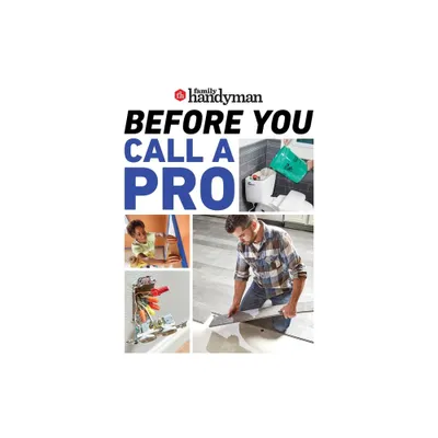 Family Handyman Before You Call a Pro - (Paperback)